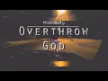 Moondeity - Overthrow God (NPSLV Edit)