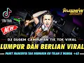 Download Lagu DJ PAHIT MANISNYA TAK MUNGKIN KU TELAN !! LUMPUR DAN BERLIAN X PECINTA BERDURI | DUGEM VIRAL TIK TOK