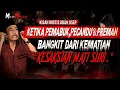 Download Lagu KESAKSIAN MATI SURI BANGKIT DARI KEMATIAN KISAH MISTIS ABAH USEP