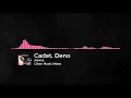 Cadet, Deno - Advice [CLEAN]
