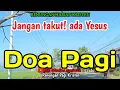 Lagu Renungan pagi - Jangan takut! ada Yesus