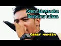 Download Lagu seandainya aku bertemu tuhan//Gerry Mahesa//(MP3)