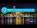 Things to do in McAllen Texas