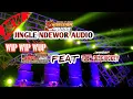 Download Lagu DJ SLOW FULL BASS || WIP WUP || jingle terbaru ndewor audio Singosari malang