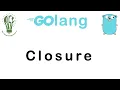 20 Closure in Go Lang Go Tutorial Go Lang Programming