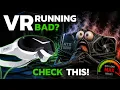 VR Running Badly Check THIS Before Changing Any Graphics Settings