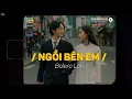 Download Lagu Ngồi Bên Em (Lofi Ver.) x Đạt Long Vinh | Ngồi bên anh ấm áp không rời xa nhé em..