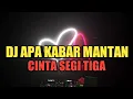 Download Lagu DJ VIRAL APA KABAR MANTAN (MAULANA WIJAYA) | DJ CINTA SEGI TIGA REMIX FUNKOT VIRAL 2021 | YUSUF PSPP