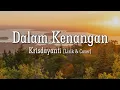 Download Lagu Dalam kenangan - Krisdayanti | OST. Surga Yang Tak Dirindukan 2 [Lirik \u0026 Cover]