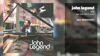 Download John Legend - PDA (We Just Don't Care) (2024 Remastered) MP3