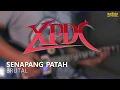Download Lagu XPDC - Senapang Patah [cover2020]