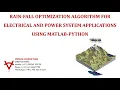 RAIN FALL OPTIMIZATION ALGORITHM FOR ELECTRICAL AND POWER SYSTEM APPLICATIONS USING MATLAB-PYTHON