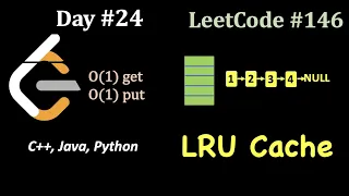LRU Cache C Java Python 30 day Challenge Day 24 LeetCode
