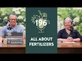 Understanding Fertilizer and Soil Amendments When to Use and When Not to 196