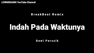 Download Dewi Perssik - Indah Pada Waktunya (BreakBeat Remix) MP3