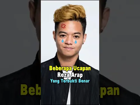 Beberapa Ucapan Reza Arap Yang Terbukti Benar