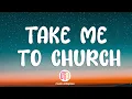Lagu Hozier - Take Me To Church (Lyrics)