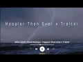 Download Lagu Happier Than Ever x Traitor - Billie Eilish, Olivia Rodrigo 'Mashup's Terjemahan