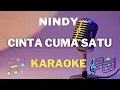 Download Lagu Nindy - Cinta cuma satu - Karaoke tanpa vocal