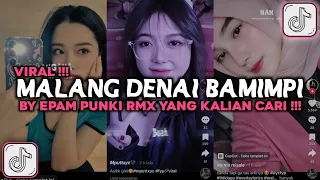 dj malang denai bamimpi by epam punki rimex viral tiktok 2024