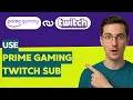 How to Use Prime Gaming Twitch Sub 2026 Full Guide