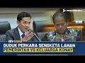 Download Lagu [FULL] Sengketa Lahan Pemerintah dengan Keluarga Konay, Kuasa Hukum Jelaskan Duduk Perkara | NTV
