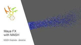 Maya FX with MASH - Explode dissolve