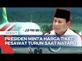 Download Lagu Harga Tiket Pesawat Turun Saat Nataru, Prabowo: Tak Rugikan Industri Penerbangan