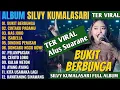 Download Lagu FYP TIK TOK- ALBUM SILVY KUMALASARI || BUKIT BERBUNGA - MAS JOKO- ISABELLA - Lagu campursari  2025