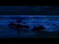 Nighttime Ocean Waves | Deep Sleep Ocean Sounds 10-Hours