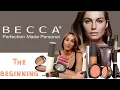 Becca Cosmetics Brand Origin Story