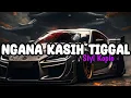 DJ NGANA KASI TIGGAL STYL KOPLO MEGKANE TERBARU 2024🌱