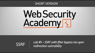 Download SSRF - Lab #5 SSRF with filter bypass via open redirection vulnerability | Short Version MP3