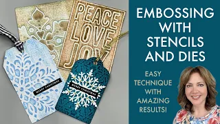 Embossing with Stencils and Dies
