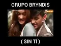 GRUPO BRINDIS SIN TI