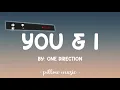 You & I - One Direction (Lyrics) 🎵
