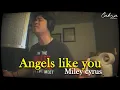 Download Lagu Angels Like You - Miley Cyrus (Cakra Khan Cover)