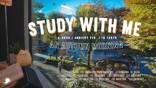 2-HOUR STUDY WITH ME 🍂 / ambient ver. / Golden Morning in Tokyo / Pomodoro 25-5