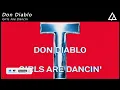 Don Diablo - Girls Are Dancin (Extended Mix)