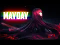 Download Lagu Nightcore - MAYDAY (No Copyright)