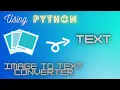 Python Image to Text Converter Python Python OCR Python Beginner Projects