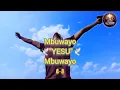 Mbiwayo eli Yesu by UG TUSINZE YESU worship ministries @ugtusinze 