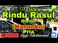 Download Lagu RINDU RASUL - Bimbo (Karaoke) Religi || Nada Pria || F minor