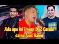 Lagu IRWAN DA2 GERAM DGN FANS VALEN YG SEOLAH-OLAH MEMOJOKKAN DIRINYA 