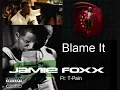 Blame It Lyrics -Jamie Foxx Ft. T-Pain