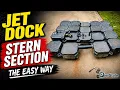 How to build a Jet Dock boat dock stern section the easy way