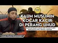 Lagu Serangan Balik Khalid bin Walid yang Membuat Pasukan Muslimin Kocar-Kacir || Ust. Khalid Basalamah