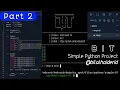 Python Simple Project BIT Open Source Script Full Part 2 - BilalHaiderID