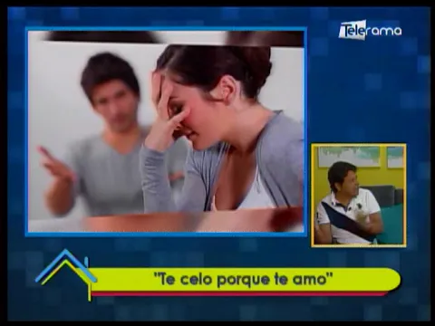 Te celo porque te amo