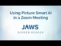 Using Picture Smart AI in a Zoom Meeting with JAWS